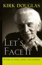 Cover art for Let's Face It: 90 Years of Living, Loving, and Learning