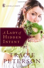 Cover art for A Lady of Hidden Intent (Ladies of Liberty, Book 2)