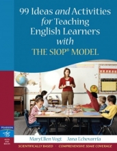 Cover art for 99 Ideas and Activities for Teaching English Learners with the SIOP Model