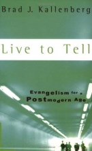Cover art for Live to Tell: Evangelism for a Postmodern Age