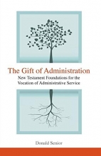 Cover art for The Gift of Administration: New Testament Foundations for the Vocation of Administrative Service