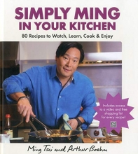 Cover art for Simply Ming in Your Kitchen: 80 Recipes to Watch, Learn, Cook & Enjoy
