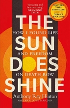 Cover art for The Sun Does Shine: How I Found Life and Freedom on Death Row (Oprah's Book Club Summer 2018 Selection)