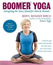 Cover art for Boomer Yoga: Energizing the Years Ahead for Men & Women