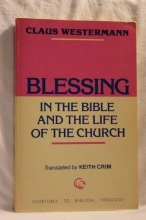Cover art for Blessing in the Bible and the Life of the Church (Overtures to Biblical theology) (English and German Edition)