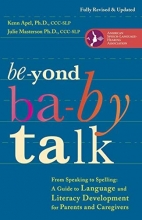 Cover art for Beyond Baby Talk: From Speaking to Spelling: A Guide to Language and Literacy Development for Parents and Caregivers