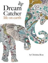 Cover art for Dream Catcher: life on earth: A powerful & inspiring colouring book celebrating the beauty of nature