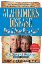 Cover art for Alzheimer's Disease: What If There Was a Cure?: The Story of Ketones