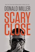 Cover art for Scary Close (International Edition): Dropping the ACT and Finding True Intimacy