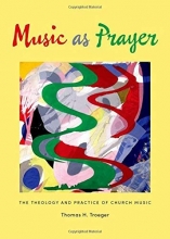 Cover art for Music as Prayer: The Theology and Practice of Church Music