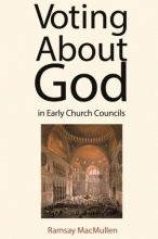 Cover art for Voting About God in Early Church Councils