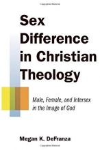 Cover art for Sex Difference in Christian Theology: Male, Female, and Intersex in the Image of God