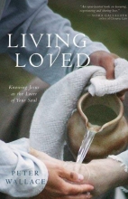 Cover art for Living Loved: Knowing Jesus As the Lover of Your Soul