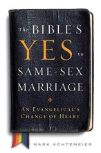 Cover art for The Bible's Yes to Same-Sex Marriage: An Evangelical's Change of Heart