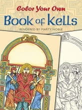 Cover art for Color Your Own Book of Kells (Dover Art Coloring Book)