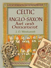 Cover art for Celtic and Anglo-Saxon Art and Ornament (Dover Pictorial Archives)