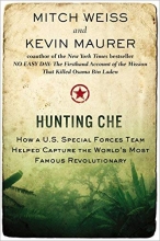Cover art for Hunting Che: How a U.S. Special Forces Team Helped Capture the World's Most Famous Revolutionary