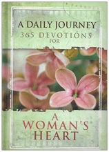 Cover art for A Daily Journey: 365 Devotions for A Woman's Heart (The Journey Begins With God, 365 Spirit Lifting Devotionals for Women)