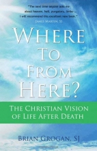 Cover art for Where To From Here? The Christian Vision of Life after Death