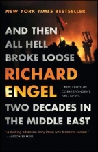 Cover art for And Then All Hell Broke Loose: Two Decades in the Middle East