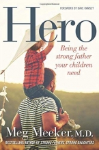Cover art for Hero: Being the Strong Father Your Children Need
