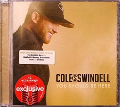Cover art for Cole Swindell - You Should Be Here - Exclusive Edition with 2 Extra Songs