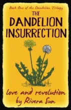 Cover art for The Dandelion Insurrection: - love and revolution - (Dandelion Trilogy) (Volume 1)