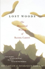 Cover art for Lost Woods: The Discovered Writing of Rachel Carson