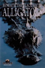 Cover art for Alligators: Beneath the Blackwater (Wildlife Series)