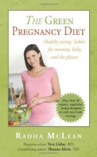 Cover art for The Green Pregnancy Diet: Healthy eating habits for mommy, baby and the planet
