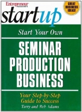 Cover art for Start Your Own Seminar Production Business (Entrepreneur Magazine's Start Up)