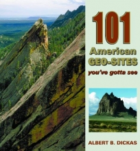 Cover art for 101 American Geo-Sites You've Gotta See (Geology Underfoot)