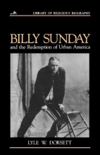 Cover art for Billy Sunday and the Redemption of Urban America (Library of Religious Biography)