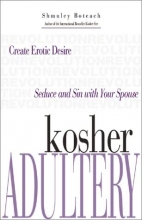 Cover art for Kosher Adultery: Seduce and Sin with Your Spouse