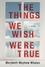 Cover art for The Things We Wish Were True
