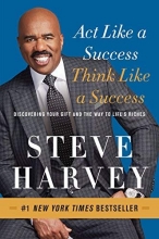 Cover art for Act Like a Success, Think Like a Success: Discovering Your Gift and the Way to Life's Riches