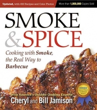 Cover art for Smoke & Spice: Cooking With Smoke, the Real Way to Barbecue