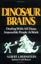 Cover art for Dinosaur Brains: Dealing with All Those Impossible People at Work