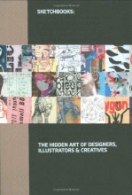 Cover art for Sketchbooks: The Hidden Art of Designers, Illustrators and Creatives