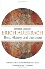 Cover art for Time, History, and Literature: Selected Essays of Erich Auerbach