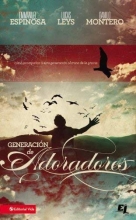 Cover art for Generacin de Adoradores: Cmo acompaar a esta generacin al trono de la gracia. (Spanish Edition)