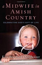 Cover art for A Midwife in Amish Country: Celebrating God's Gift of Life