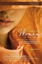 Cover art for Twelve Women of the Bible Study Guide: Life-Changing Stories for Women Today