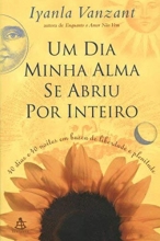 Cover art for Um Dia Minha Alma Se Abriu por Inteiro