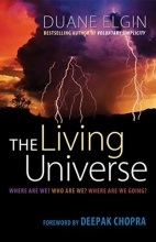 Cover art for The Living Universe: Where Are We? Who Are We? Where Are We Going?