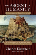 Cover art for The Ascent of Humanity: Civilization and the Human Sense of Self