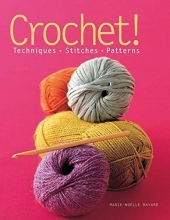Cover art for Crochet!: Techniques*Stitches*Patterns