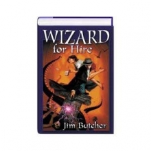 Cover art for Wizard for Hire: Storm Front / Fool Moon / Grave Peril (The Dresden Files, Nos. 1-3)