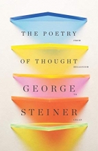 Cover art for The Poetry of Thought: From Hellenism to Celan