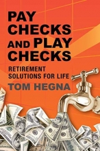 Cover art for Paychecks and Playchecks: Retirement Solutions for Life